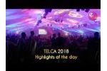 TELCA 2018 - Highlights of the Day Video