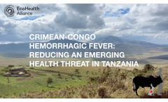 Crimean-Congo Hemorrhagic Fever: Reducing an Emerging Health Threat in Tanzania - Video