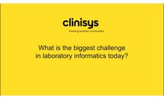 Clinisys (US) What is the Biggest Challenge in Lab Informatics Today? - Clinisys Customer Summit - Video