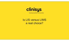 Clinisys (US) Is LIS Versus LIMS a Real Choice? - Clinisys Customer Summit - Video