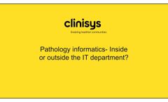 Clinisys (US) Pathology Informatics-Inside Or Outside the IT department? - Clinisys Customer Summit - Video
