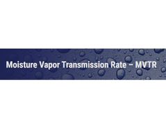 Moisture Vapor Transmission Rate – MVTR