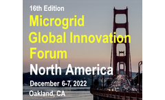 Brochure -- 16th Microgrid Global Innovation Forum: North America.  Dec 6-7, 2022, Oakland, CA