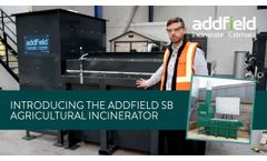 Introducing the Addfield SB Agricultural Incinerator - Video