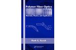 Polymer Fiber Optics: Materials, Physics, and Applications