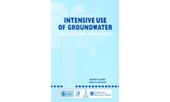 Intensive Use of Groundwater:: Challenges and Opportunities