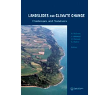 Landslides and Climate Change: Challenges and Solutions: Proceedings of the International Conference on Landslides and Climate Change, Ventnor, Isle of Wight, UK, 21–24 May 2007