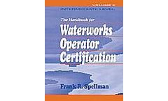 Handbook for Waterworks Operator Certification, 3 Volume Set