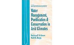 Water Management, Purification, and Conservation in Arid Climates, Three Volume Set