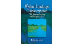 Wetland Landscape Characterization: GIS, Remote Sensing and Image Analysis