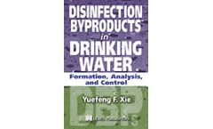 Disinfection Byproducts in Drinking Water: Formation, Analysis, and Control