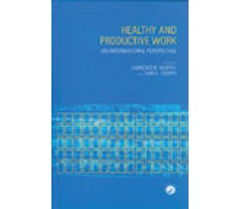 Healthy and Productive Work: An International Perspective
