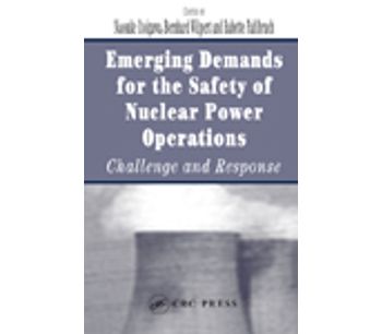 Emerging Demands for the Safety of Nuclear Power Operations: Challenge and Response