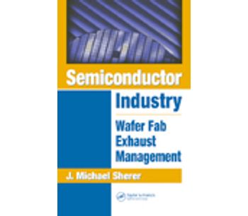 Semiconductor Industry: Wafer Fab Exhaust Management