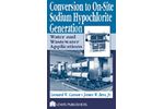 Conversion to On-Site Sodium Hypochlorite Generation: Water and Wastewater Applications