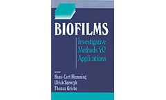 BIOFILMS: Investigative Methods and Applications