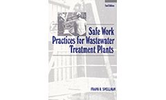Safe Work Practices for Wastewater Treatment Plants, Second Edition