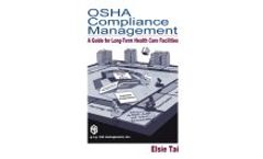 OSHA Compliance Management: A Guide For Long-Term Health Care Facilities