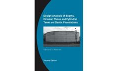 Design Analysis of Beams, Circular Plates and Cylindrical Tanks on Elastic Foundations: Including Software CD-ROM