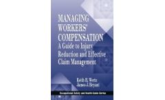 Managing Workers´ Compensation: A Guide to Injury Reduction and Effective Claim Management