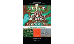 Wetland and Water Resource Modeling and Assessment: A Watershed Perspective