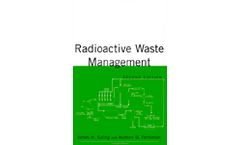 Radioactive Waste Management, Second Edition