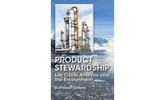 Product Stewardship: Life Cycle Analysis and the Environment