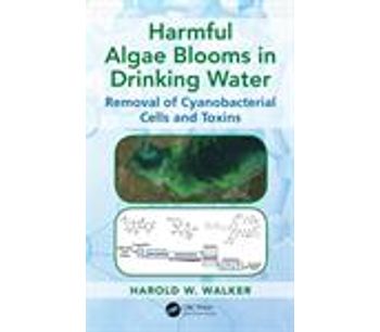 Book Harmful Algae Blooms in Drinking Water: Removal of Cyanobacterial Cells and Toxins
