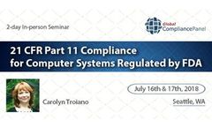 GlobalCompliancePanel Seminar - 21 CFR Part 11 Compliance for Computer Systems Regulated by FDA