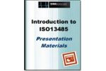 Intro to ISO 13485 Presentation Materials