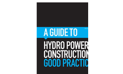A Guide to Hydro Power Construction: Good Practice Brochure