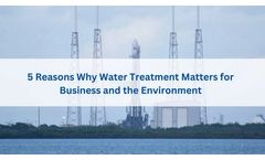 5 Reasons Why Water Treatment Matters for Business and the Environment