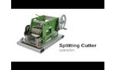 Splitting Cutter Video