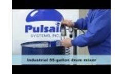 55-Gallon Drum Mixer, Agitator & Blender - Pulsair Systems - Video