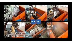 Single Shaft Shredder (XK) for the Recycling of Bulky Waste - Forrec Recycling - Video