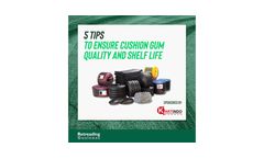 5 Tips to Ensure Cushion Gum Quality and Shelf Life by courtesy of Kartindo Rubber