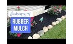 Landscaping with Rubber Mulch - Video
