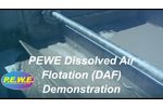 PEWE Dissolved Air Flotation DAF Demonstration - Video