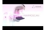 MAMMOSCAN product video - a low dose X-ray Digital Mammography Systems with biopsy attachment Video