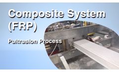 Composite System (FRP) - Pultrusion Process - Video