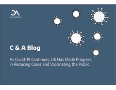 As Covid-19 Continues, US has Made Progress in Reducing Cases and Vaccinating the Public