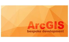 ArcGIS - Bespoke Development Software