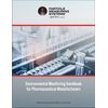Environmental Monitoring Handbook for Pharmaceutical Manufacturers