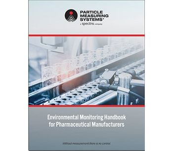 Particle Measuring Systems - Environmental Monitoring Handbook for Pharmaceutical Manufacturers