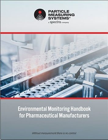 Particle Measuring Systems - Environmental Monitoring Handbook for Pharmaceutical Manufacturers