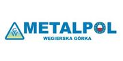 METALPOL Wegierska Górka Sp. z o.o.