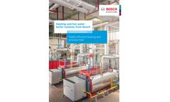 Heating and hot water boiler systems from Bosch - Highly efficient heating and process heat