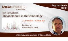 Anthias Consulting is running a webinar next month in the exciting field of Metabolomics, introducing the key concepts and the analytical technologies used in its practice.