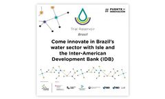 Opportunities to innovate in Brazil’s water sector with Isle and the Inter-American Development Bank (IDB)
