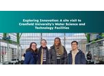 Exploring Innovation: A site visit to Cranfield University